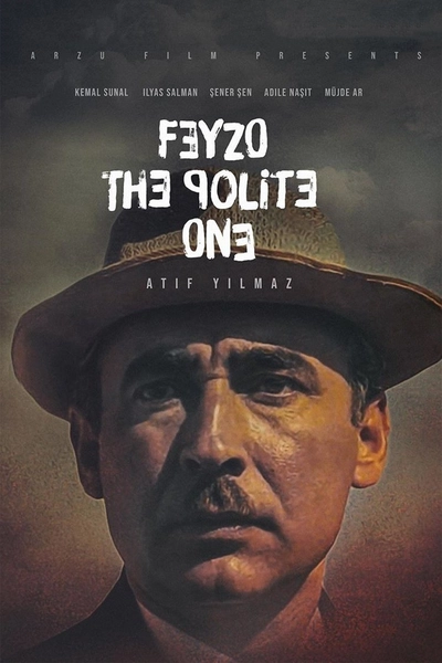 Film poster: Feyzo, the Polite One