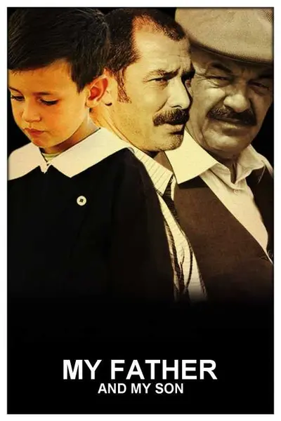 Film: My Father and My Son