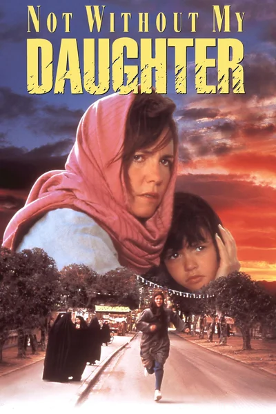 Film poster: Not Without My Daughter