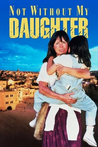 Film poster: Not Without My Daughter