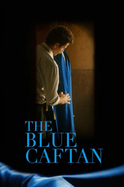 The Blue Caftan (Le Bleu du caftan)